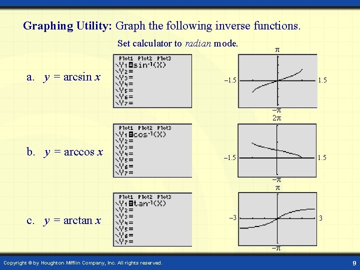 Graphing Utility: Graph the following inverse functions. Set calculator to radian mode. a. y