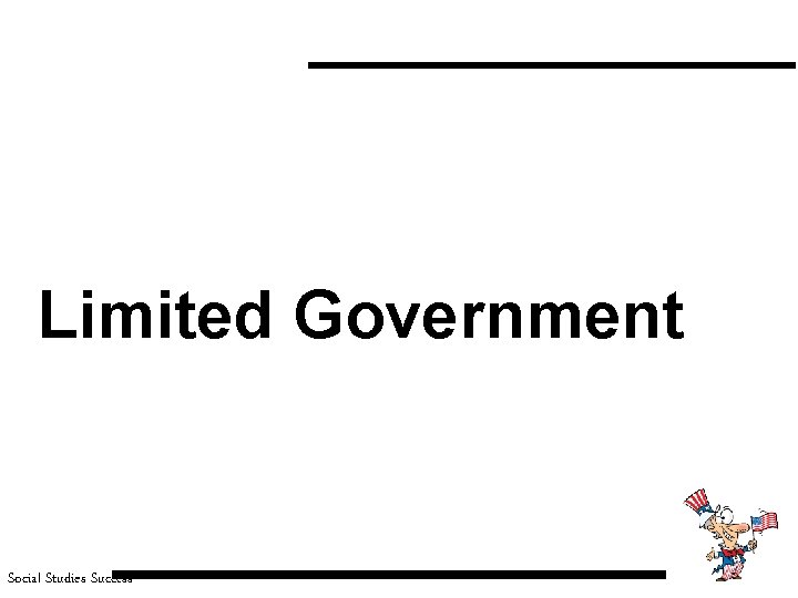 Limited Government Social Studies Success 
