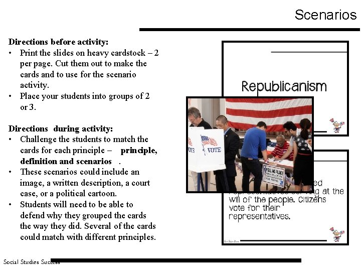 Scenarios Directions before activity: • Print the slides on heavy cardstock – 2 per