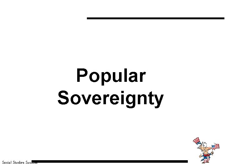 Popular Sovereignty Social Studies Success 