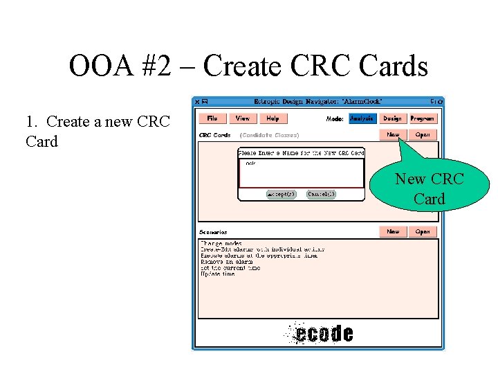 OOA #2 – Create CRC Cards 1. Create a new CRC Card New CRC