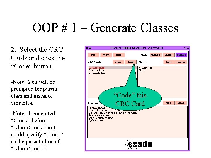 OOP # 1 – Generate Classes 2. Select the CRC Cards and click the