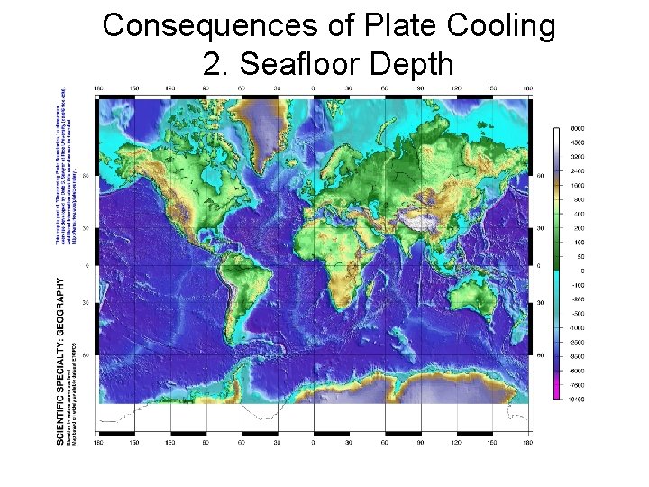 Consequences of Plate Cooling 2. Seafloor Depth 