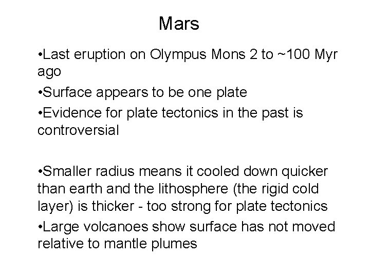 Mars • Last eruption on Olympus Mons 2 to ~100 Myr ago • Surface