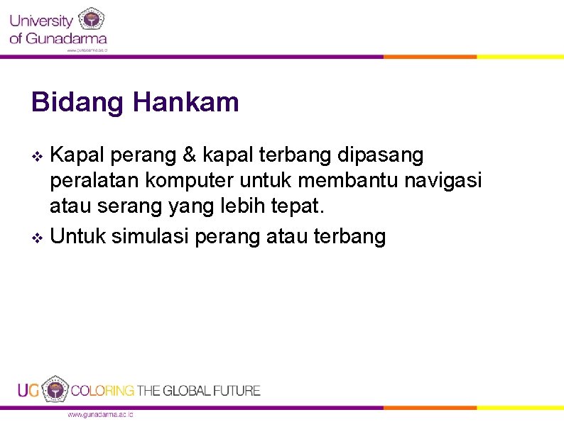 Bidang Hankam Kapal perang & kapal terbang dipasang peralatan komputer untuk membantu navigasi atau