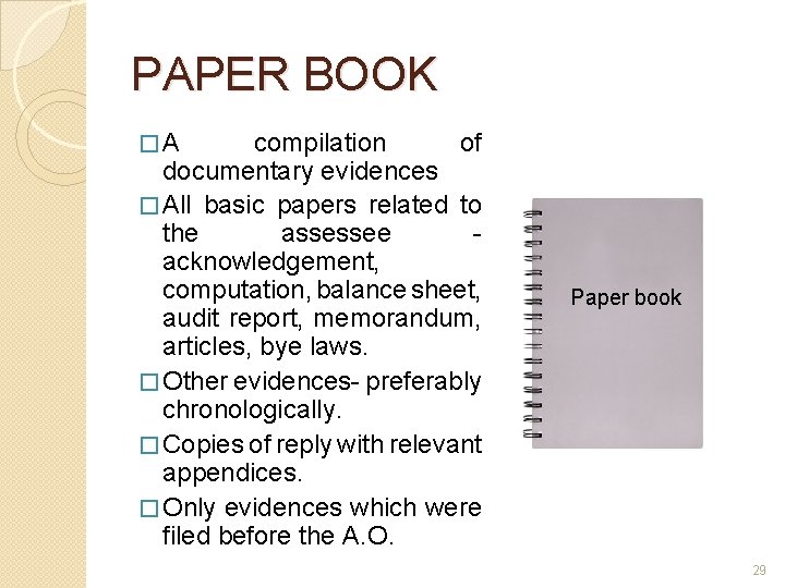 PAPER BOOK � A compilation of documentary evidences � All basic papers related to