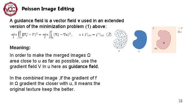 Poisson Image Editing A guidance field is a vector field v used in an