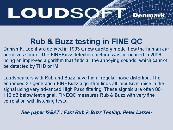 Rub & Buzz testing in FINE QC Danish F. Leonhard derived in 1993 a