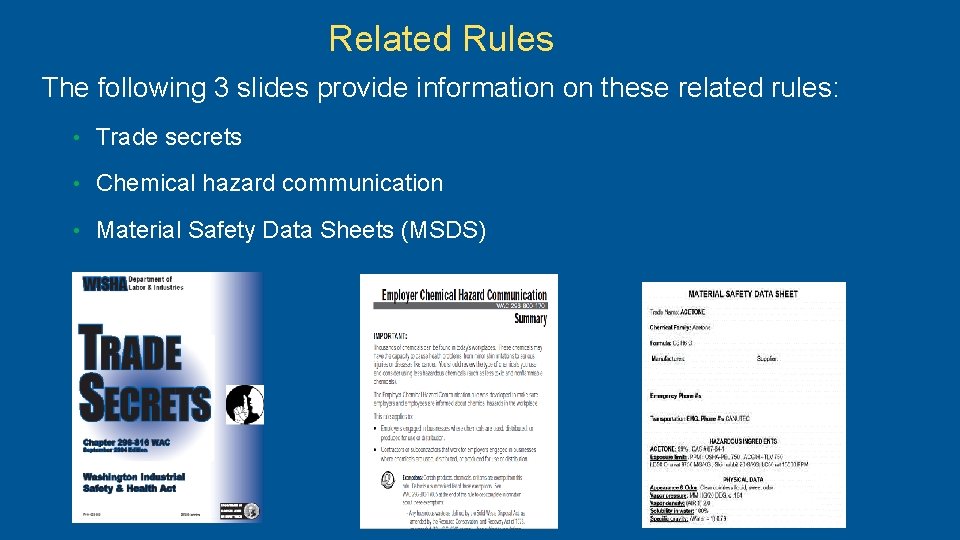 Related Rules The following 3 slides provide information on these related rules: • Trade