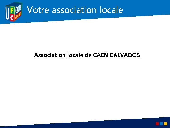 Votre association locale Association locale de CAEN CALVADOS 