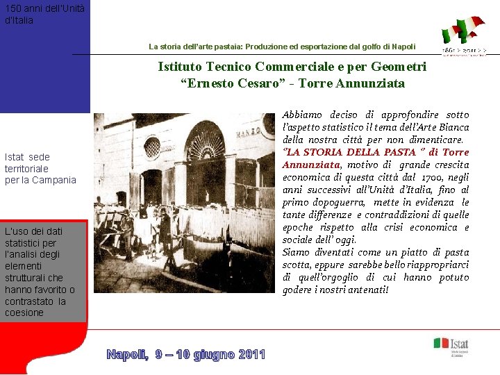 150 anni dell’Unità d’Italia La storia dell’arte pastaia: Produzione ed esportazione dal golfo di