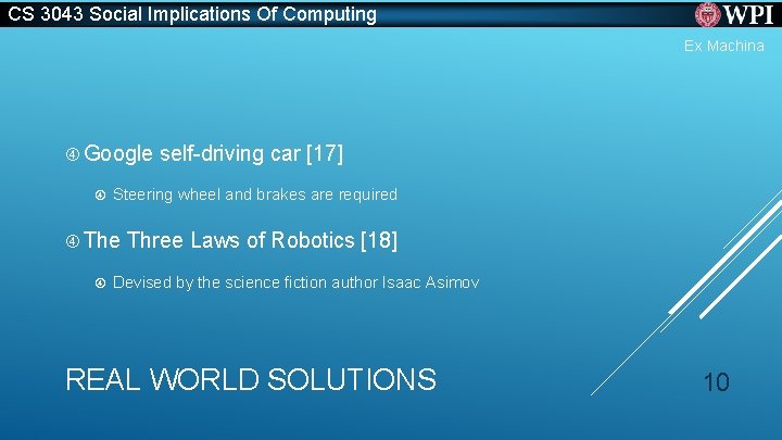 CS 3043 Social Implications Of Computing Ex Machina Google self-driving car [17] Steering wheel