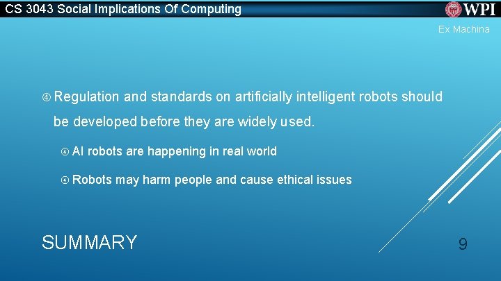 CS 3043 Social Implications Of Computing Ex Machina Regulation and standards on artificially intelligent