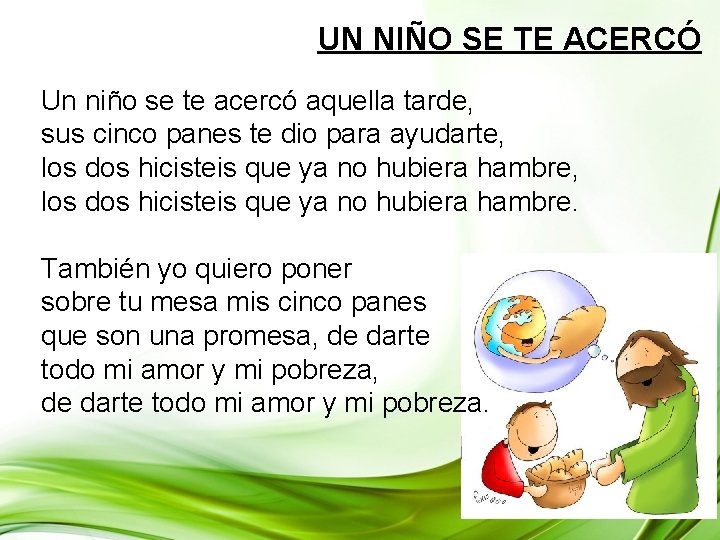 UN NIÑO SE TE ACERCÓ Un niño se te acercó aquella tarde, sus cinco UN NIÑO SE TE ACERCÓ Un niño se te acercó aquella tarde, sus cinco