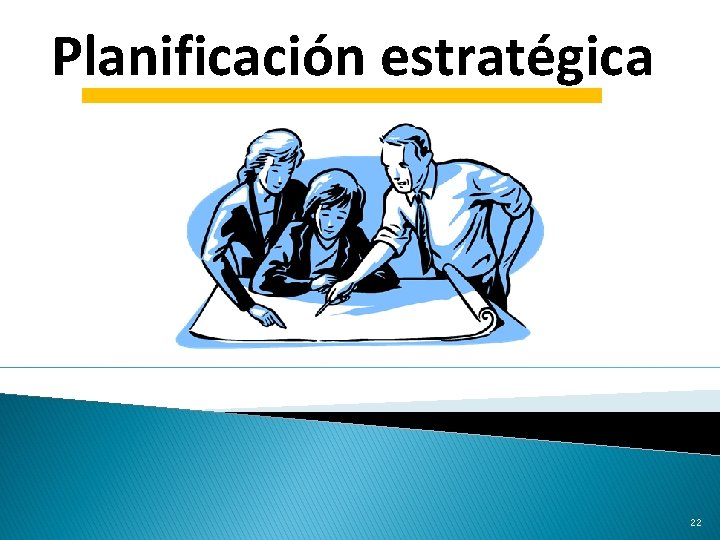 Planificación estratégica 22 
