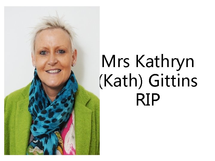Mrs Kathryn (Kath) Gittins RIP 