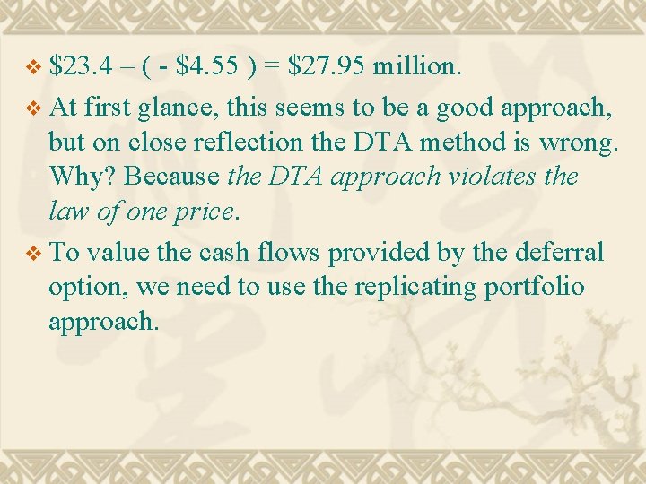 v $23. 4 – ( - $4. 55 ) = $27. 95 million. v