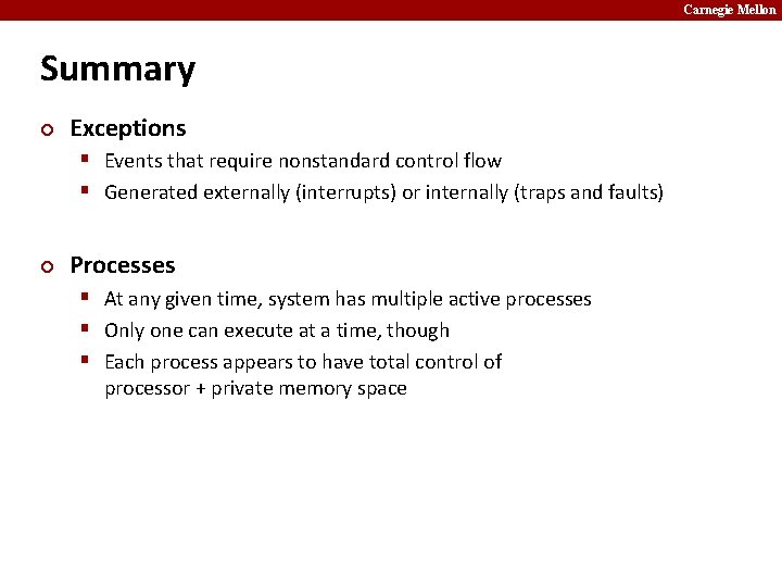 Carnegie Mellon Summary ¢ Exceptions § Events that require nonstandard control flow § Generated Carnegie Mellon Summary ¢ Exceptions § Events that require nonstandard control flow § Generated