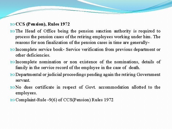  CCS (Pension), Rules 1972 The Head of Office being the pension sanction authority