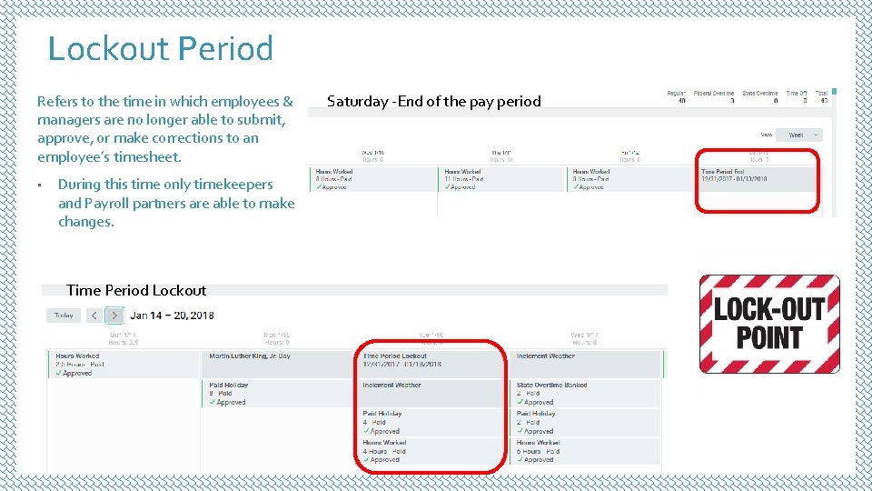 Lockout Period Refers to the time in which employees & managers are no longer Lockout Period Refers to the time in which employees & managers are no longer