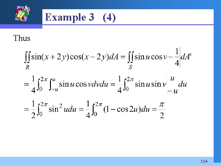 Example 3 (4) Thus 114 