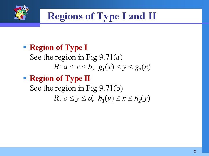 Regions of Type I and II § Region of Type I See the region