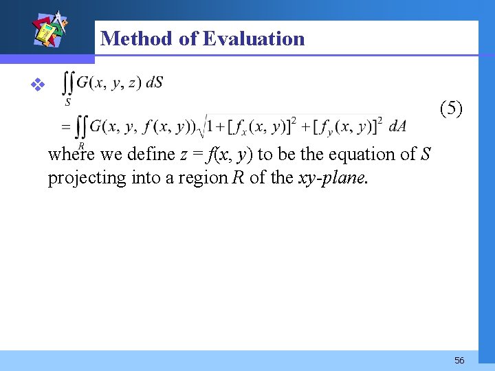 Method of Evaluation v (5) where we define z = f(x, y) to be