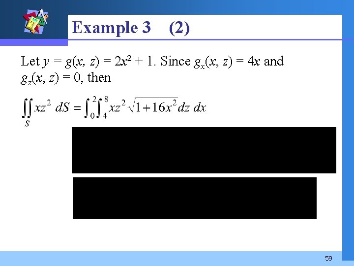 Example 3 (2) Let y = g(x, z) = 2 x 2 + 1.