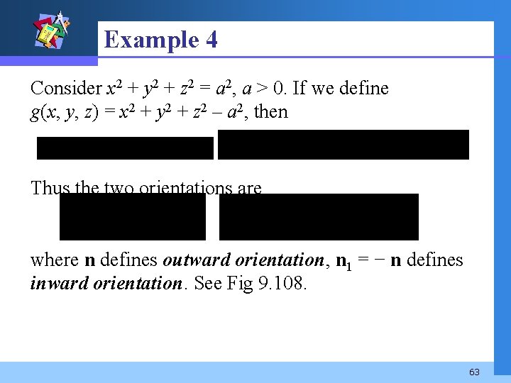 Example 4 Consider x 2 + y 2 + z 2 = a 2,