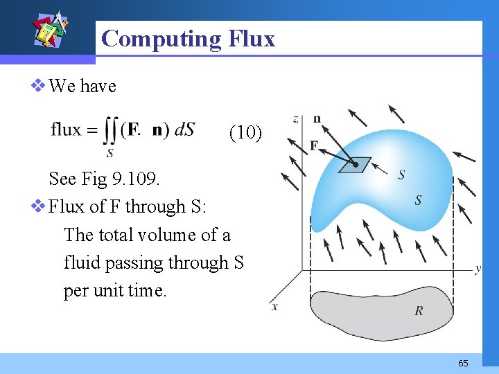 Computing Flux v We have (10) See Fig 9. 109. v Flux of F