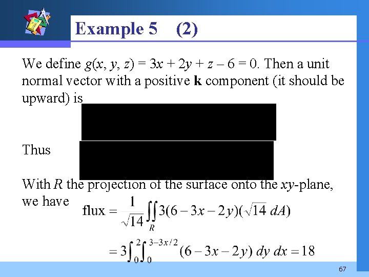 Example 5 (2) We define g(x, y, z) = 3 x + 2 y