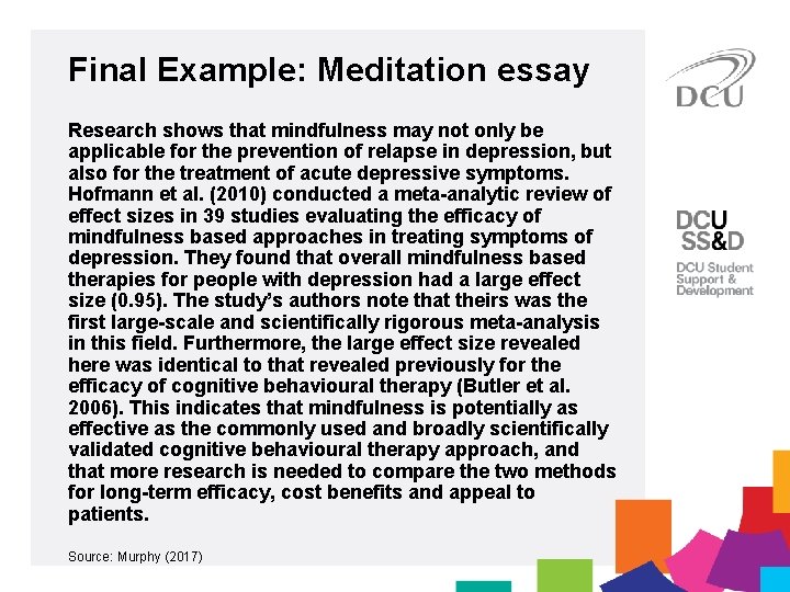 Final Example: Meditation essay Research shows that mindfulness may not only be applicable for