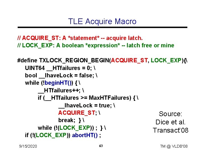 TLE Acquire Macro // ACQUIRE_ST: A *statement* -- acquire latch. // LOCK_EXP: A boolean