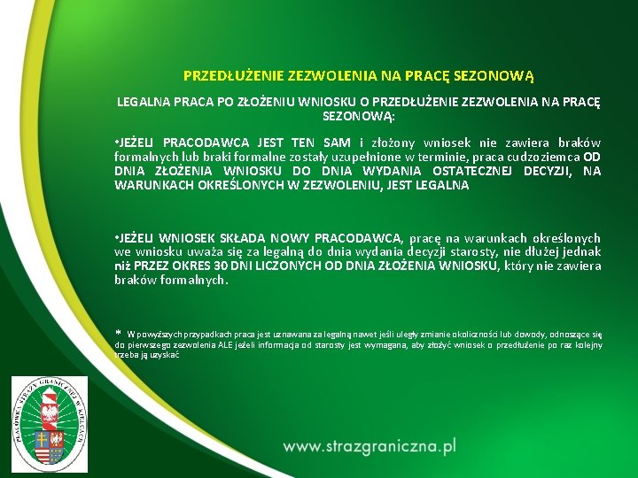 PRZEDŁUŻENIE ZEZWOLENIA NA PRACĘ SEZONOWĄ LEGALNA PRACA PO ZŁOŻENIU WNIOSKU O PRZEDŁUŻENIE ZEZWOLENIA NA