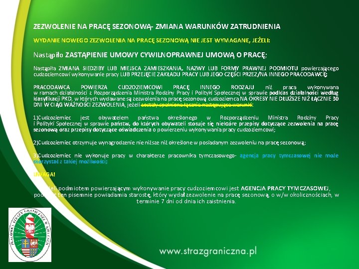 ZEZWOLENIE NA PRACĘ SEZONOWĄ- ZMIANA WARUNKÓW ZATRUDNIENIA WYDANIE NOWEGO ZEZWOLENIA NA PRACĘ SEZONOWĄ NIE