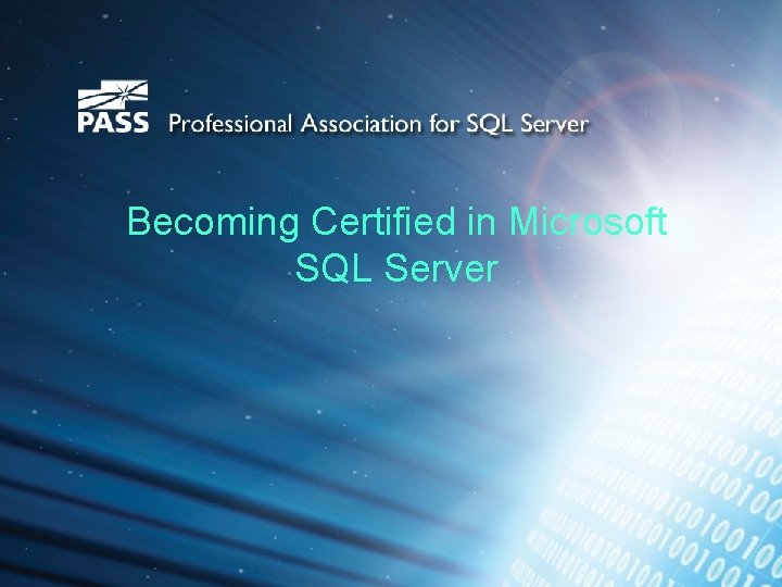 Becoming Certified in Microsoft SQL Server 