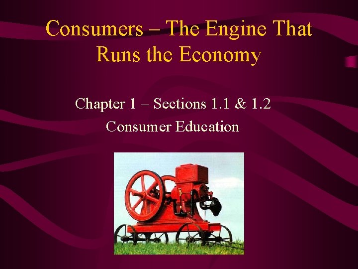 Consumers The Engine That Runs the Economy Chapter