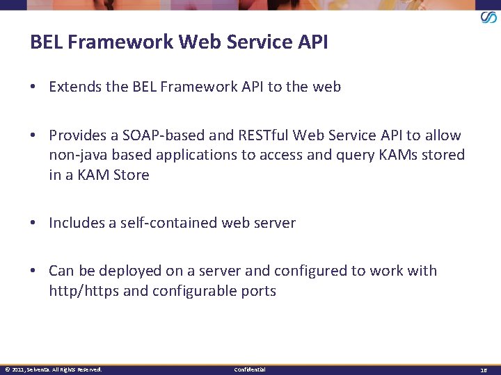 BEL Framework Web Service API • Extends the BEL Framework API to the web