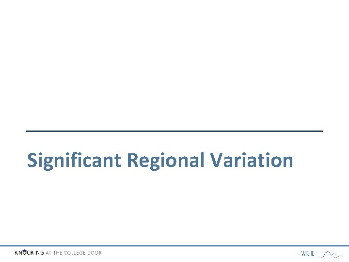 Significant Regional Variation 