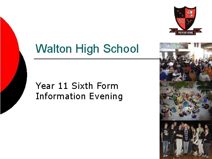 Walton High School Year 11 Sixth Form Information Evening 