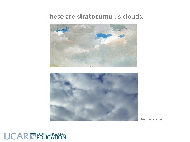 These are stratocumulus clouds. Photo: Wikipedia 