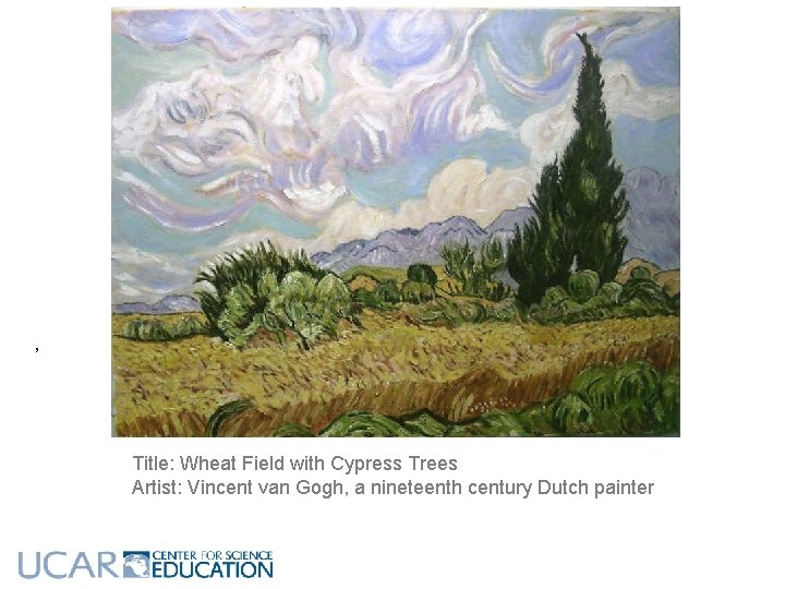 , Title: Wheat Field with Cypress Trees Artist: Vincent van Gogh, a nineteenth century