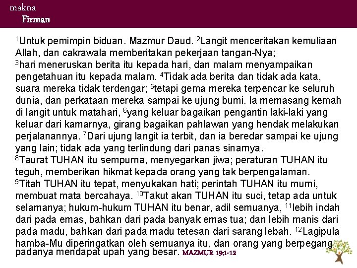 makna Firman 1 Untuk pemimpin biduan. Mazmur Daud. 2 Langit menceritakan kemuliaan Allah, dan makna Firman 1 Untuk pemimpin biduan. Mazmur Daud. 2 Langit menceritakan kemuliaan Allah, dan