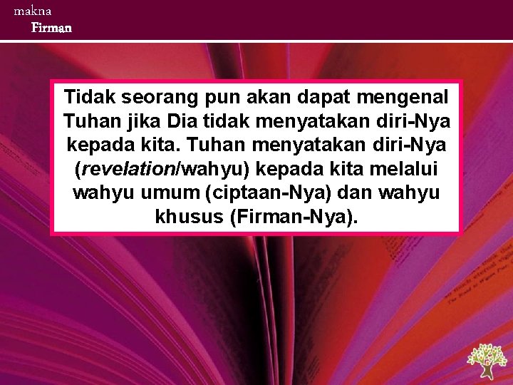 makna Firman Tidak seorang pun akan dapat mengenal Tuhan jika Dia tidak menyatakan diri-Nya makna Firman Tidak seorang pun akan dapat mengenal Tuhan jika Dia tidak menyatakan diri-Nya