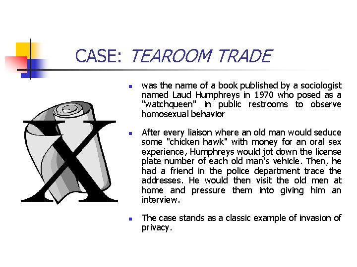  CASE: TEAROOM TRADE n n n was the name of a book published