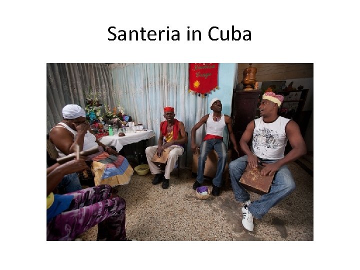 Santeria in Cuba 