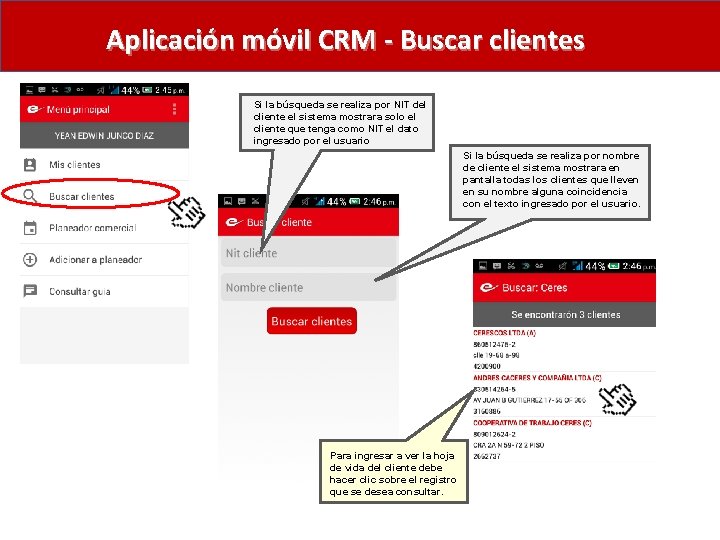 Aplicación móvil CRM - Buscar clientes Si la búsqueda se realiza por NIT del