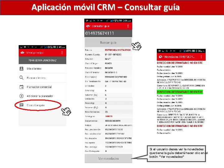 Aplicación móvil CRM – Consultar guía Si el usuario desea ver la novedades que