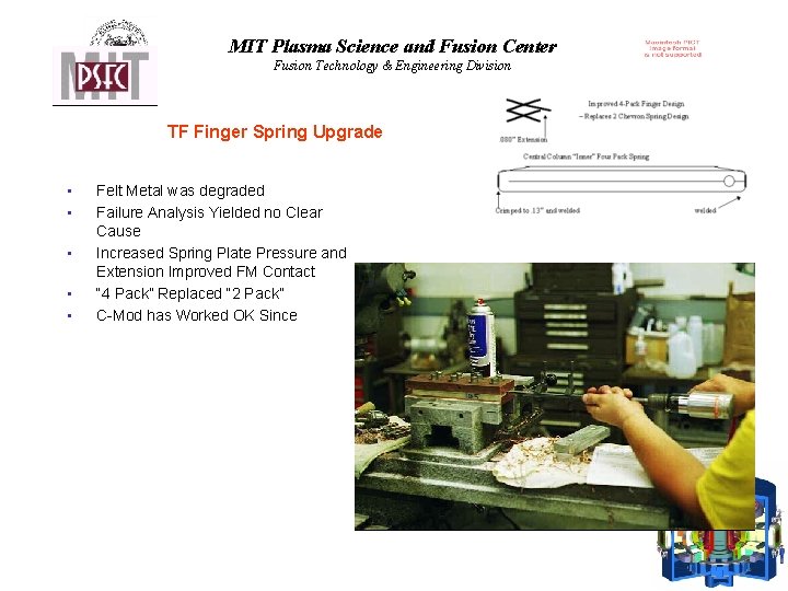 MIT Plasma Science and Fusion Center Fusion Technology & Engineering Division TF Finger Spring
