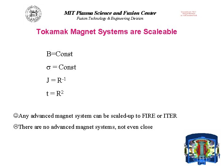 MIT Plasma Science and Fusion Center Fusion Technology & Engineering Division Tokamak Magnet Systems